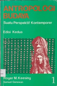 Antropologi budaya : suatu pendekatan perspektif kontemporer