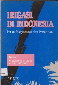 Irigasi di Indonesia : peran masyarakat dan penelitian