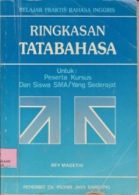 Belajar praktis bahasa Inggris ringkasan tata bahasauntuk penggunaan praktis