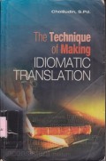 The technique of making idiomatic translation