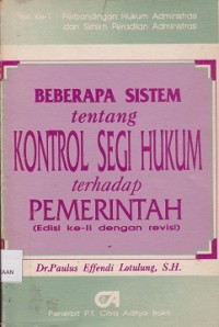 Beberapa sistem tentang kontrol segi hukum terhadap pemerintah ( edisi ke-ii, dengan revisi)