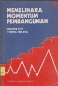 Memelihara momentum pembangunan