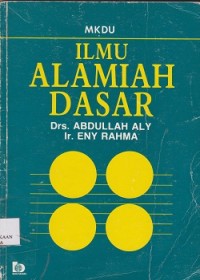 Mkdu ilmu alamiah dasar sesuai dengan GBPP IAD konsorsium MKDU Dirjen Perguruan Tinggi Depdikbud dan Depag