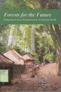 Forests for the future : indigenuos forest management in a changing world