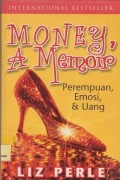 Money: a memoir (perempuan, emosi, & uang )