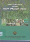 Kumpulan peraturan tentang hutan tanaman rakyat