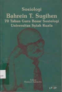 Sosiologi Bahrein T. Sugihen 70 tahun guru besar sosiologi Universitas Syiah Kuala