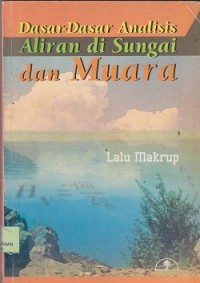 Dasar-dasar analisis aliran sungai dan muara