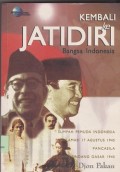 Kembali ke jatidiri Bangsa Indonesia