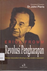 Revolusi pengharapan menuju masyarakat teknologi yang semakin manusiawi