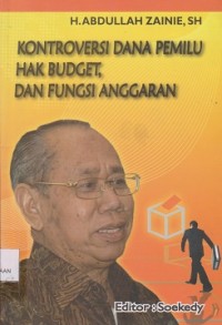 Kontroversi dana pemilu hak budget, dan fungsi anggaran