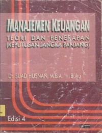 Manajemen keuangan : teori dan penerapan (keputusan jangka panjang)