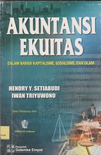 Akuntansi ekuitas dalam narasi kapitalisme, sosialisme, dan Islam