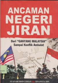 Ancaman negeri jiran dari ganyang Malaysia sampai konflik ambalat