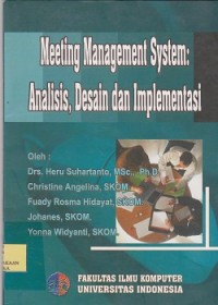 Meeting management system : analisis, desain, dan implementasi