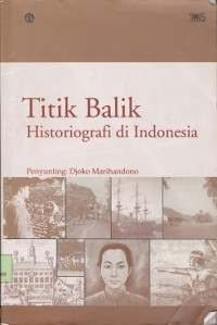 Titik balik historiografi Indonesia