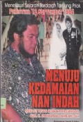 Menuju kedamaian nan indah : merajut pesan sejarah perjuangan Alm. H. M. Amir Biki dkk