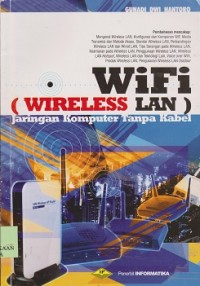 Wifi (wireless LAN) : jaringan komputer tanpa kabel