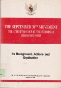 The September 30th movement : the attempted coup by the indonesian communist party