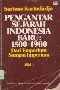 Pengantar sejarah Indonesia baru : 1500-1900 dari emporium sampai imperium