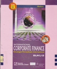 Internasional corporate finance : keuangan perusahaan internasional