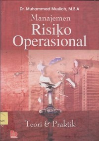 Manajemen risiko operasional teori & praktik