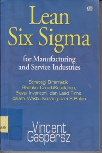 Lean sIx sigma for manufacturing and service industries