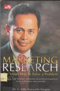 Marketing research : the SMArt way to solve a problem