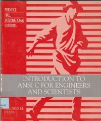Introduction to ANSI C for engineers and scientists