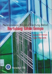 Perencanaan struktur gedung beton bertulang tahan gempa berdasarkan SNI 03-2847-2002