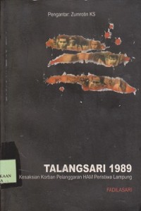 Talangsari 1989 : kesaksian korban pelanggaran HAM peristiwa Lampung