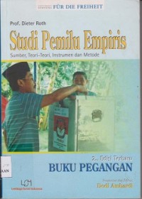 Studi pemilu empiris : sumber, teori-teori, instrumen metode