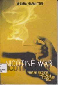 Nicotine war : perang nikotin dan para pedagang obat