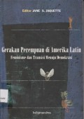 Gerakan perempuan di Amerika Latin : feminicme dan transisi demokrasi