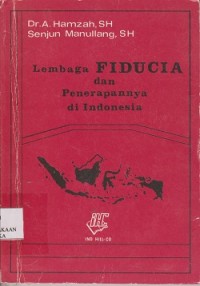 Lembaga fiducia dan penerapannya di Indonesia