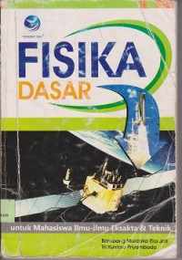 Fisika dasar untuk mahasiswa eksakta dan teknik