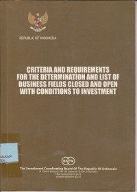 Criteria and requirements for the determination and list of business fields closed and open with conditions to investment