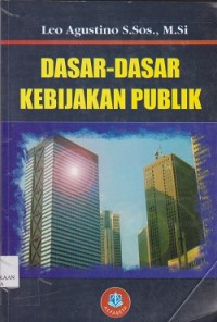 Dasar-dasar kebijakan publik