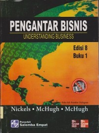 Pengantar bisnis : understanding business