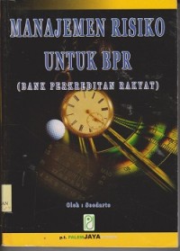 Manajemen risiko untuk BPR (Bank Perkreditan Rakyat)