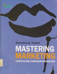 Mastering marketing : complete mba companion in marketing