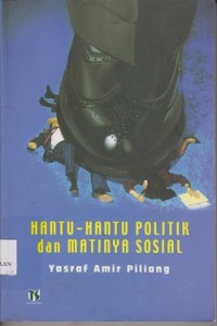 Hantu-hantu politik dan matinya sosial