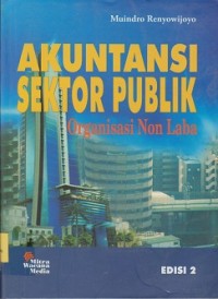 Akuntansi sektor publik : organisasi non laba