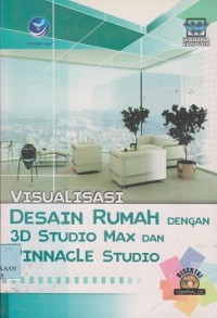 Visualisasi desain rumah dengan 3d studio maX, dan pinnacle studio