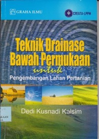 Teknik drainase bawah tanah : untuk pengembangan lahan pertanian