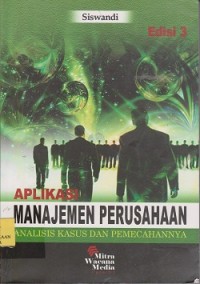 Aplikasi manajemen perusahaan : analisis kasus dan pemecahannya