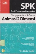 SPK Seri pelajaran komputer mengoperasikan software animasi 2 dimensi