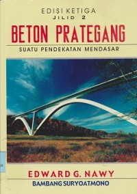 Beton prategang : suatu pendekatan mendasar