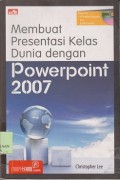 Membuat presentasi kelas dunia dengan powerpoint 2007