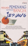 Menjadi pemenang seperti bangsa Jepang